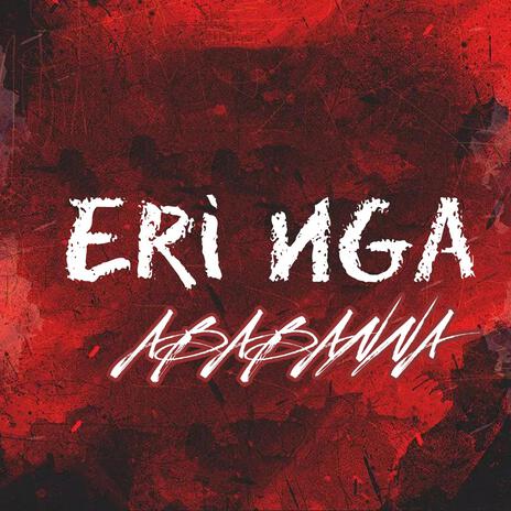 Eri nga | Boomplay Music