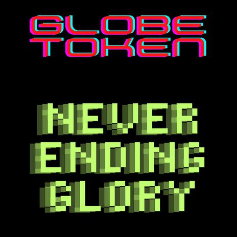 Never Ending Glory | Boomplay Music