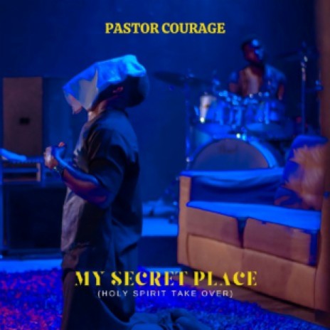 My Secret Place (Holy Spirit Take Over) | Boomplay Music