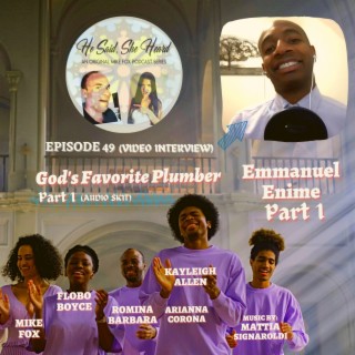 Emmanuel Enime & God’s Favorite Plumber: Part 1 (Video)