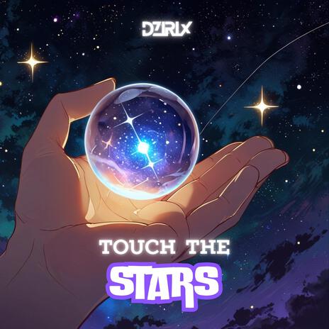 Touch The Stars