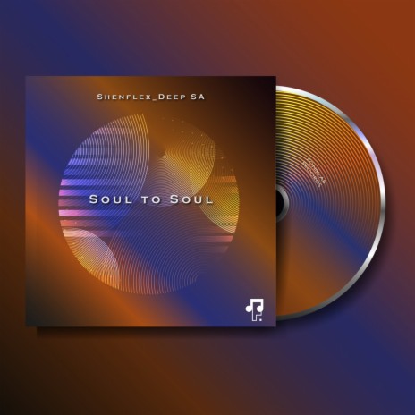 Soul To Soul (Deeper Mix)
