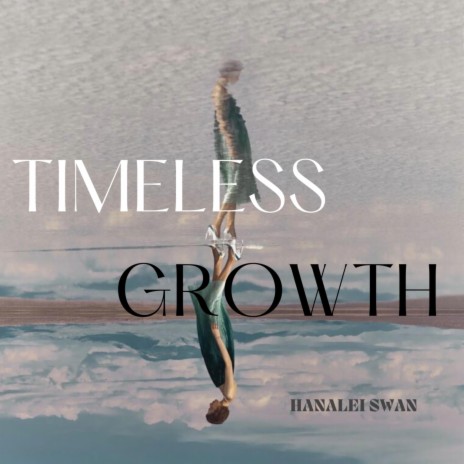 Timeless Growth | Boomplay Music
