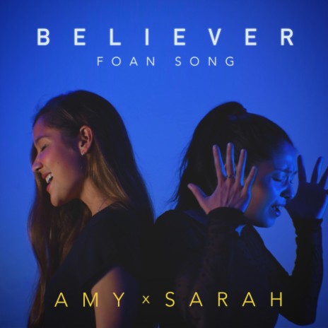 Believer (feat. Amy & Sarah) | Boomplay Music