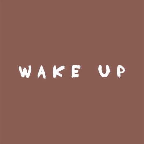 Wake Up