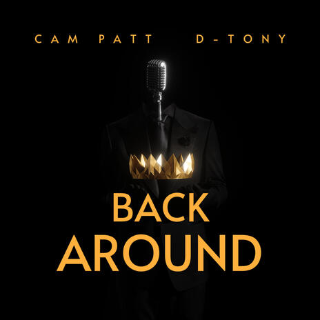 Back Around ft. D-Tony | Boomplay Music