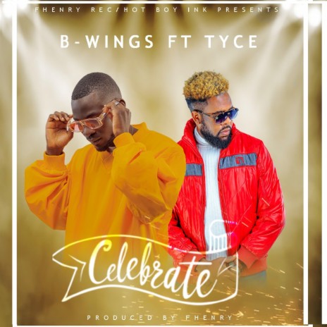Celebrate ft. Tyce | Boomplay Music