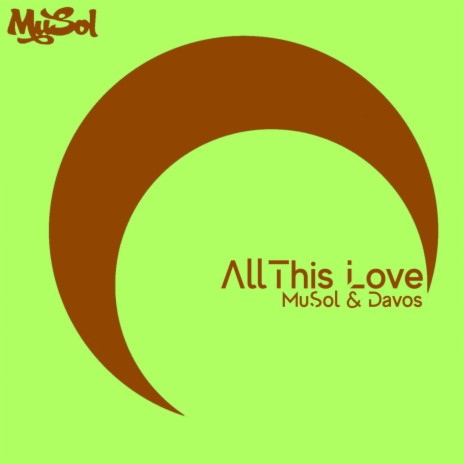 All This Love (Original Mix) ft. Davos