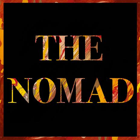 The Nomad | Boomplay Music