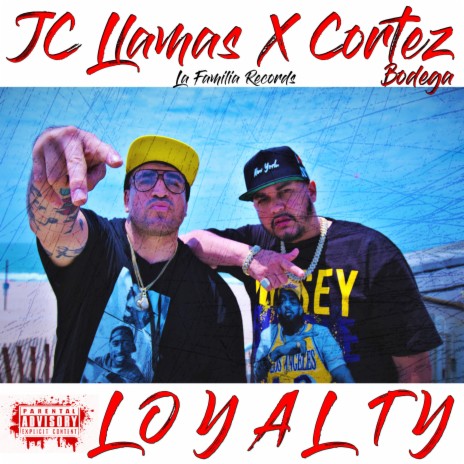 Loyalty ft. Cortez | Boomplay Music