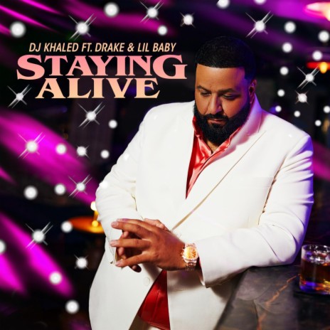 STAYING ALIVE ft. Drake & Lil Baby