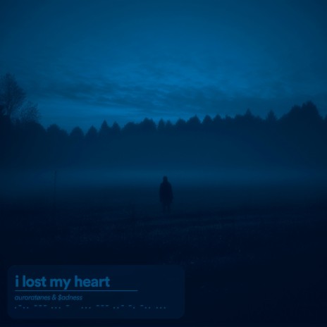 i lost my heart | Boomplay Music