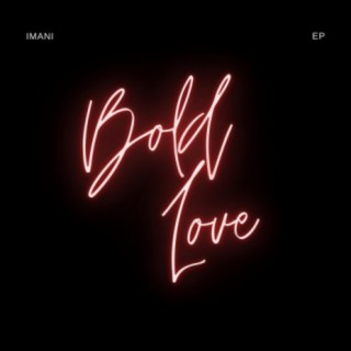 Bold Love, The EP
