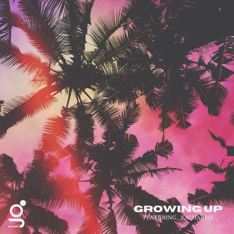 Growing Up ft. Zacharias | Boomplay Music