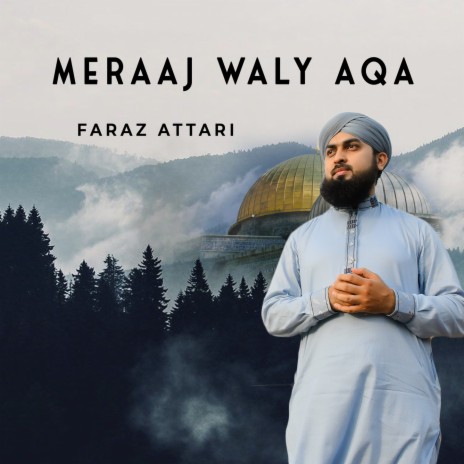 Meraaj Waly Aqa | Boomplay Music