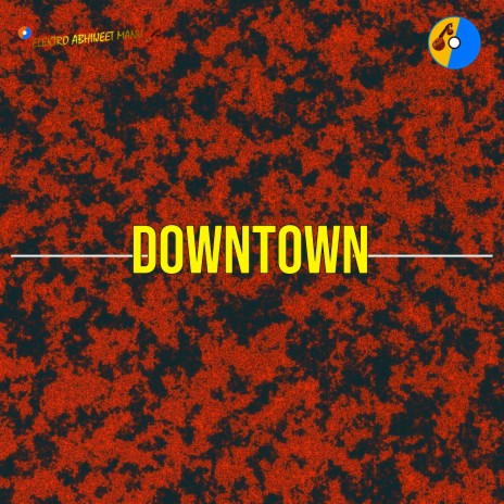 Downtown | Boomplay Music