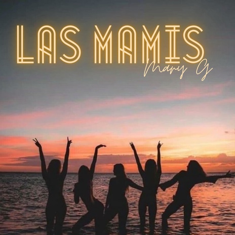 Las Mamis | Boomplay Music