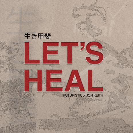 Lets Heal ft. Jon Keith