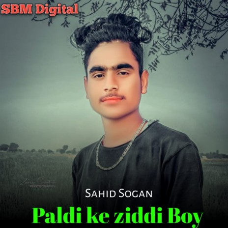 Paldi Ke Ziddi Boy | Boomplay Music