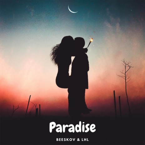 Paradise ft. LHL | Boomplay Music