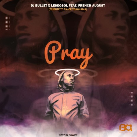 Pray ft. Leskosol & French August | Boomplay Music