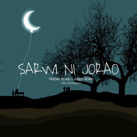 Sarwi Ni Jorao ft. Rasen Reang | Boomplay Music