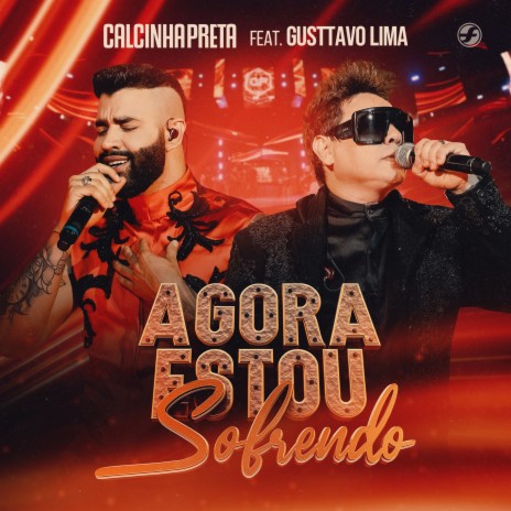 Agora Estou Sofrendo ft. Gusttavo Lima | Boomplay Music