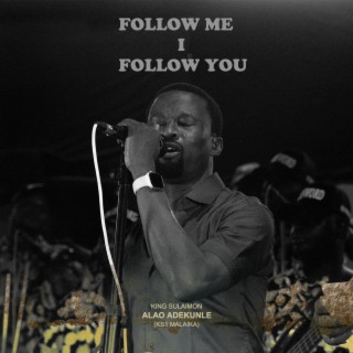 Follow Me I Follow You | Boomplay Music
