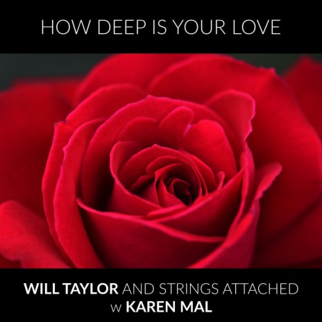 How Deep Is Your Love ft. Karen Mal | Boomplay Music