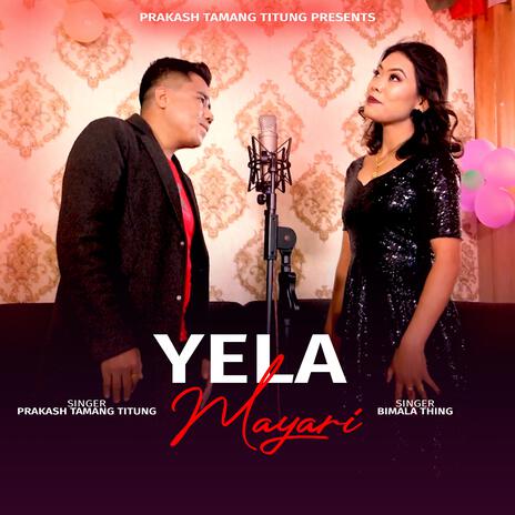 Yela Mayari ft. Bimala Thing | Boomplay Music