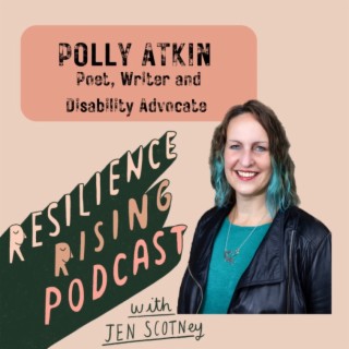 Ep 26 - Dr Polly Atkin - Poet, Writer, and Disability Advocate