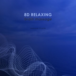 8D Relaxing Brain Massage