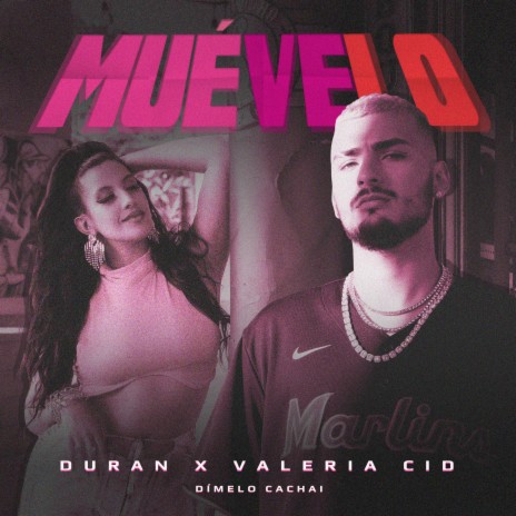 Muévelo ft. Valeria Cid | Boomplay Music