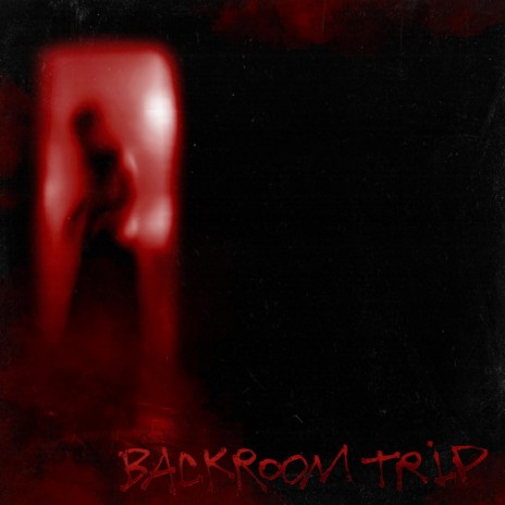 Backroom Trip | Boomplay Music