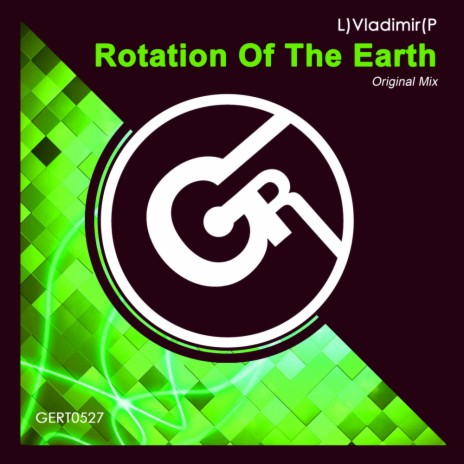 Rotation Of The Earth (Original Mix)