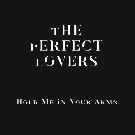 Hold Me In Your Arms | Boomplay Music
