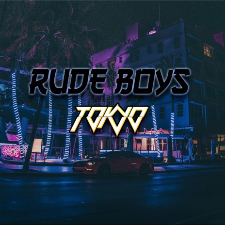 Rude Boys | Boomplay Music