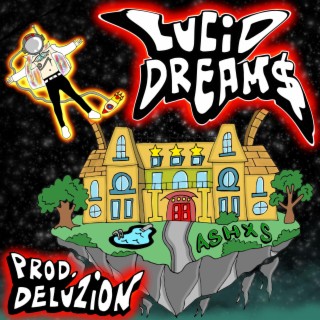 Lucid Dream$ lyrics | Boomplay Music