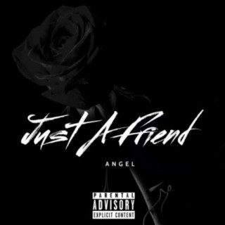 Just A Friend lyrics | Boomplay Music