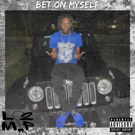 Bet On Myself | Boomplay Music