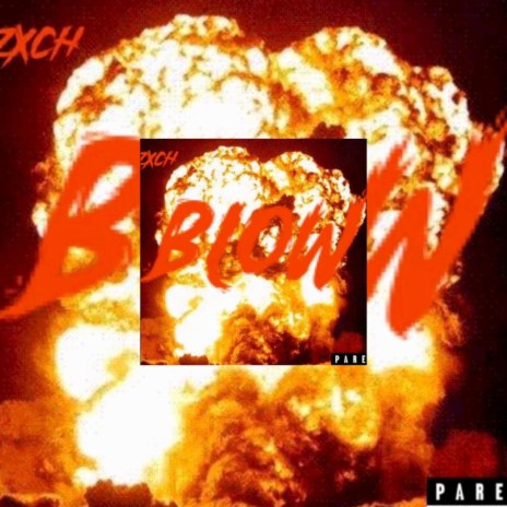 Blow ft. Lil Zxch | Boomplay Music