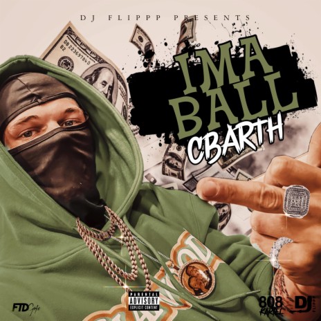 IMA BALL ft. CBarth | Boomplay Music