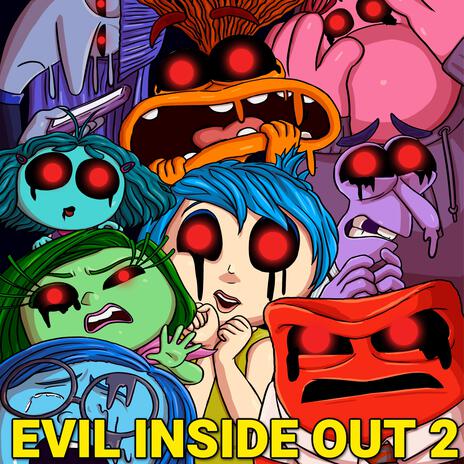 Evil Inside Out 2 Song ft. TheeOnlyJanessa | Boomplay Music