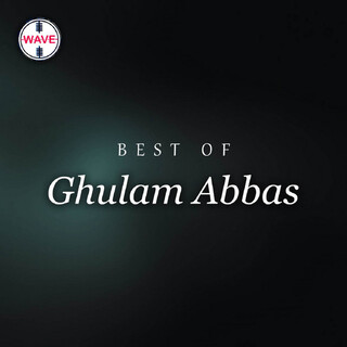 Best Of Ghulam Abbas