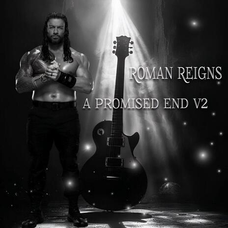 WWE Roman Reigns Theme (A Promised End V2 Electric Guitar) | Boomplay Music