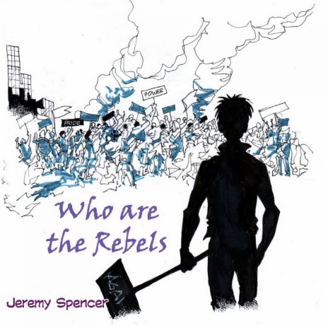 Who Are the Rebels | Boomplay Music