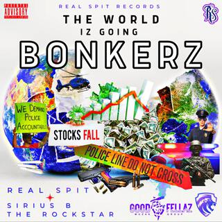 The World Iz Going Bonkerz