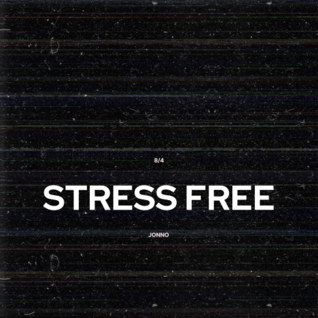 STRESS FREE