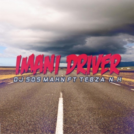 Imani Driver ft. Tebza N.H | Boomplay Music