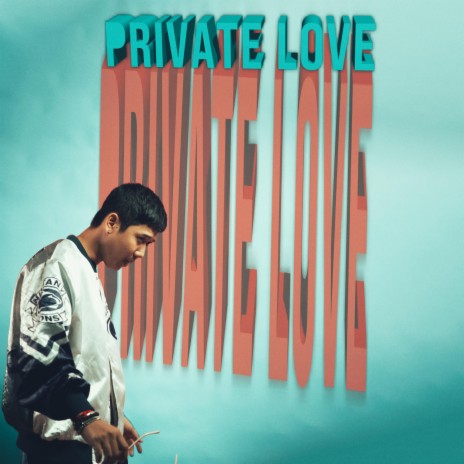 PRIVATE LOVE | Boomplay Music